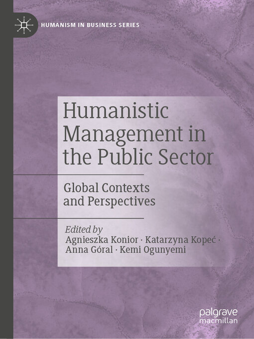Title details for Humanistic Management in the Public Sector by Agnieszka Konior - Available